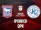 Ipswich Town vs QPR Livestream