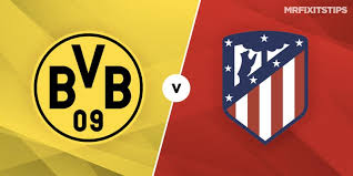 Borussia Dortmund vs Atletico Madrid Livestream