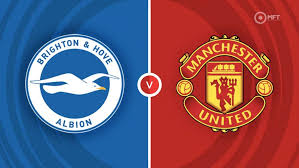 Brighton vs Manchester United Livestream