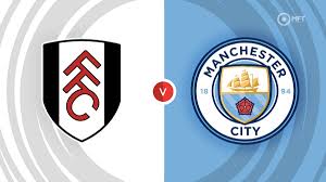 Fulham vs Manchester City Livestream
