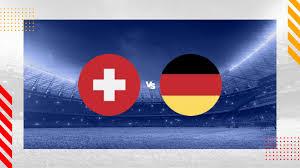 Switzerland vs Germany Livestream