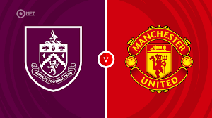 Burnley vs Manchester United Livestream