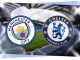 Manchester City vs Chelsea Livestream